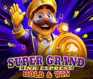 Super Grand Link Express: Hold & Win